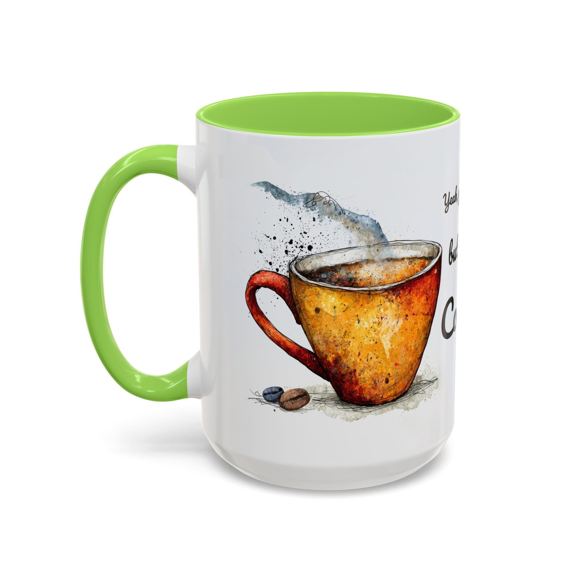 But First Coffee Ceramic Mug — Colorful Watercolor Coffee Cups (11oz & 15oz)