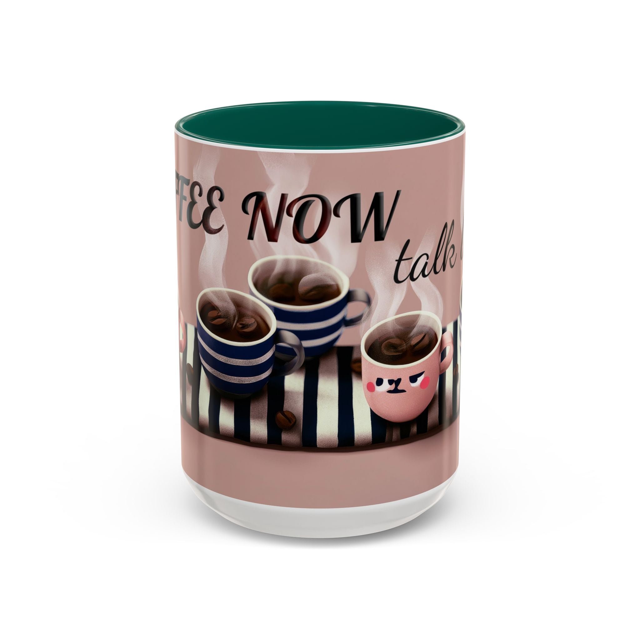 Coffee Now, Talk Later Mug — Cute Kawaii Coffee Cups (11oz, 15oz)