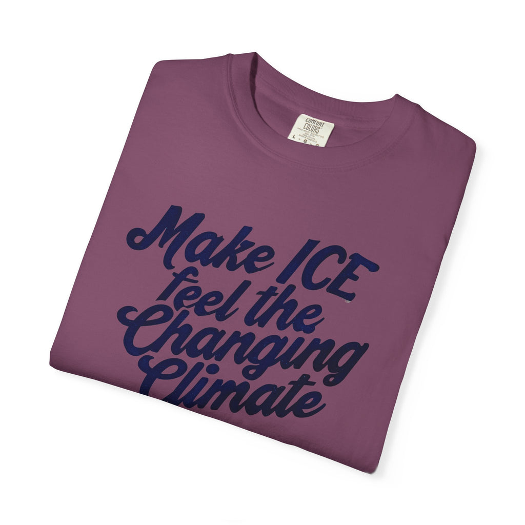 Make ICE Feel the Changing Climate - Vote Blue T-Shirt