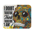 Skull Art Mouse Pad — "I Doubt Therefore I Think Therefore I Am" Graphic
