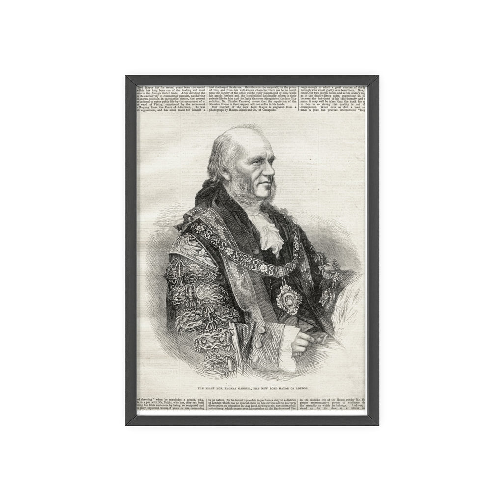 The Right Hon.Thomas Gabriel, the New Lord Mayor of London. Vintage Illustrated Statesman Poster with Black Wooden Frame