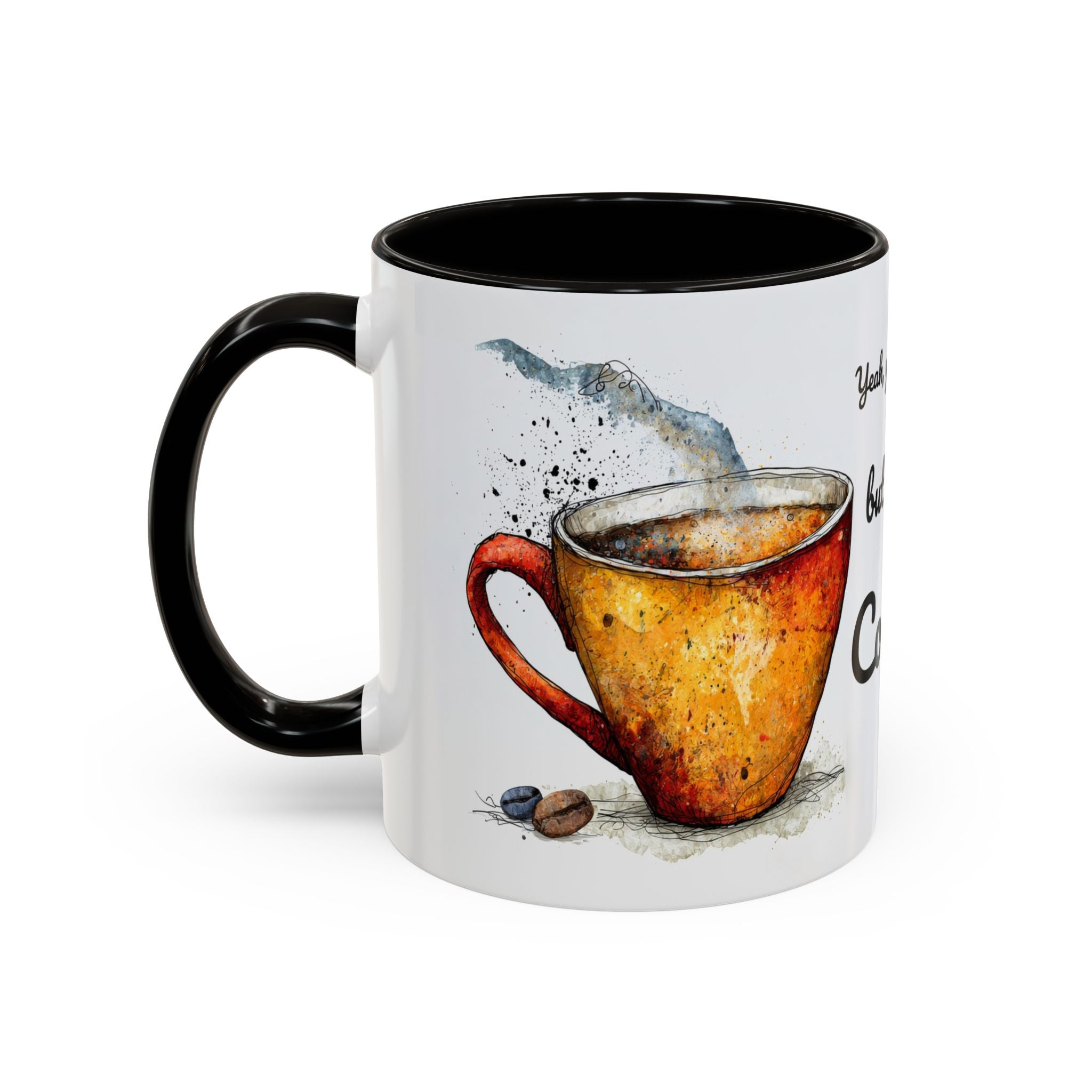 But First Coffee Ceramic Mug — Colorful Watercolor Coffee Cups (11oz & 15oz)