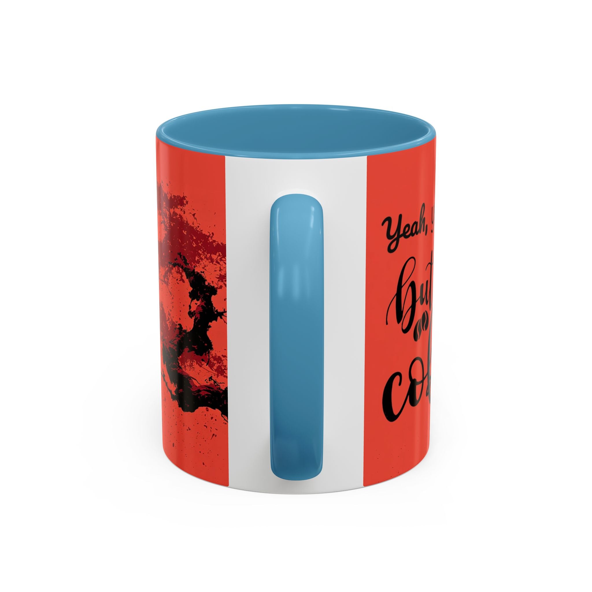 Red Coffee Mug - "Yeah, yeah, yeah ... First Coffee" Vintage Steam Design (11/15oz)