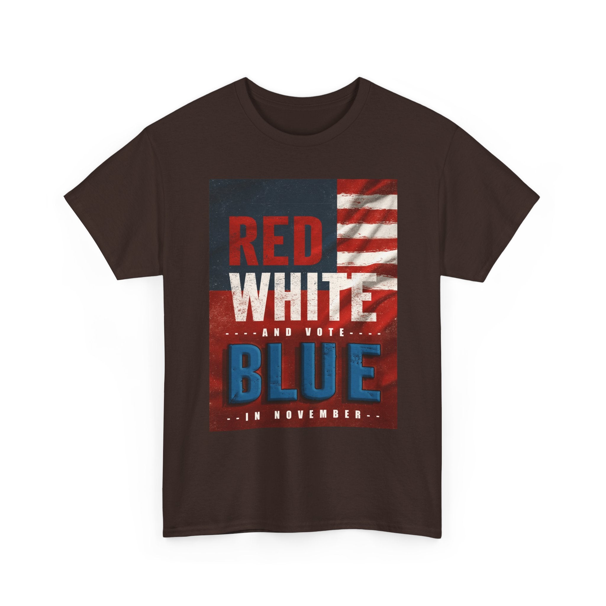 Patriotic "Red White and Blue" Tee — American Flag Voter Pride T-Shirt