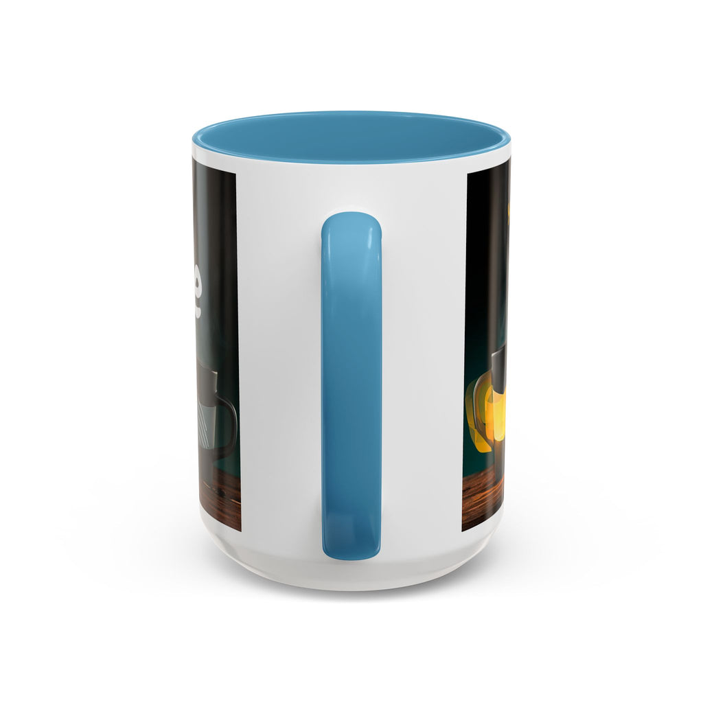 Coffee Mug — "Yeah, yeah, yeah...But First Coffee" Accent Ceramic Mug (11/15oz)