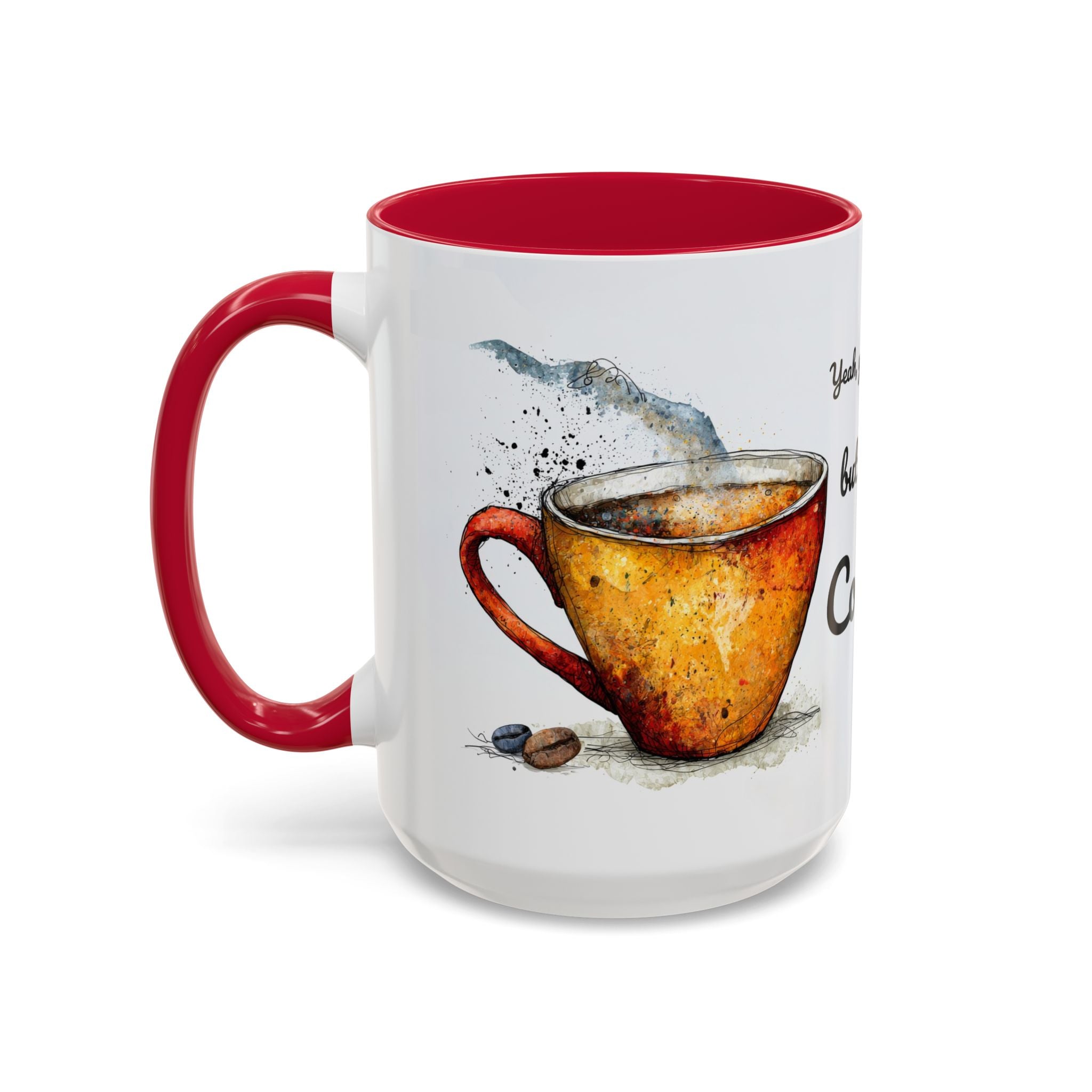 But First Coffee Ceramic Mug — Colorful Watercolor Coffee Cups (11oz & 15oz)