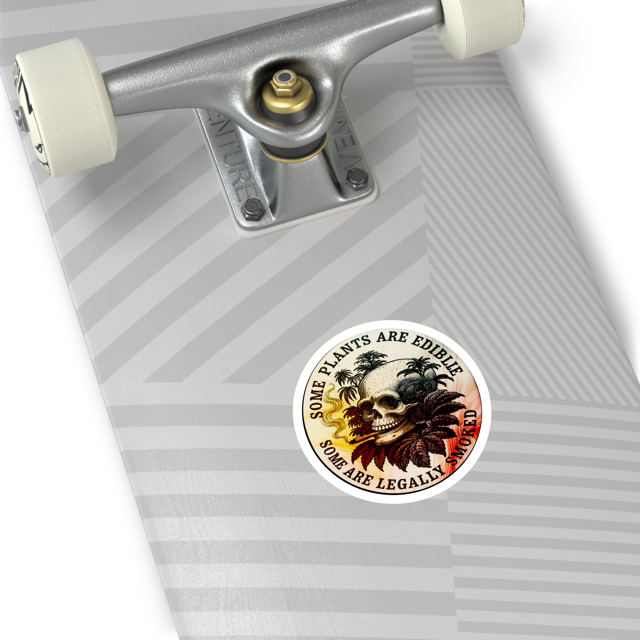 Round Sticker — "Some Plants Are Edible, Some Are Legally Smoked" Skull & Leaves Vinyl