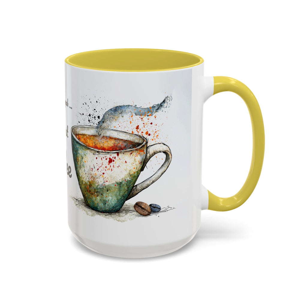 But First Coffee Ceramic Mug — Colorful Watercolor Coffee Cups (11oz & 15oz)