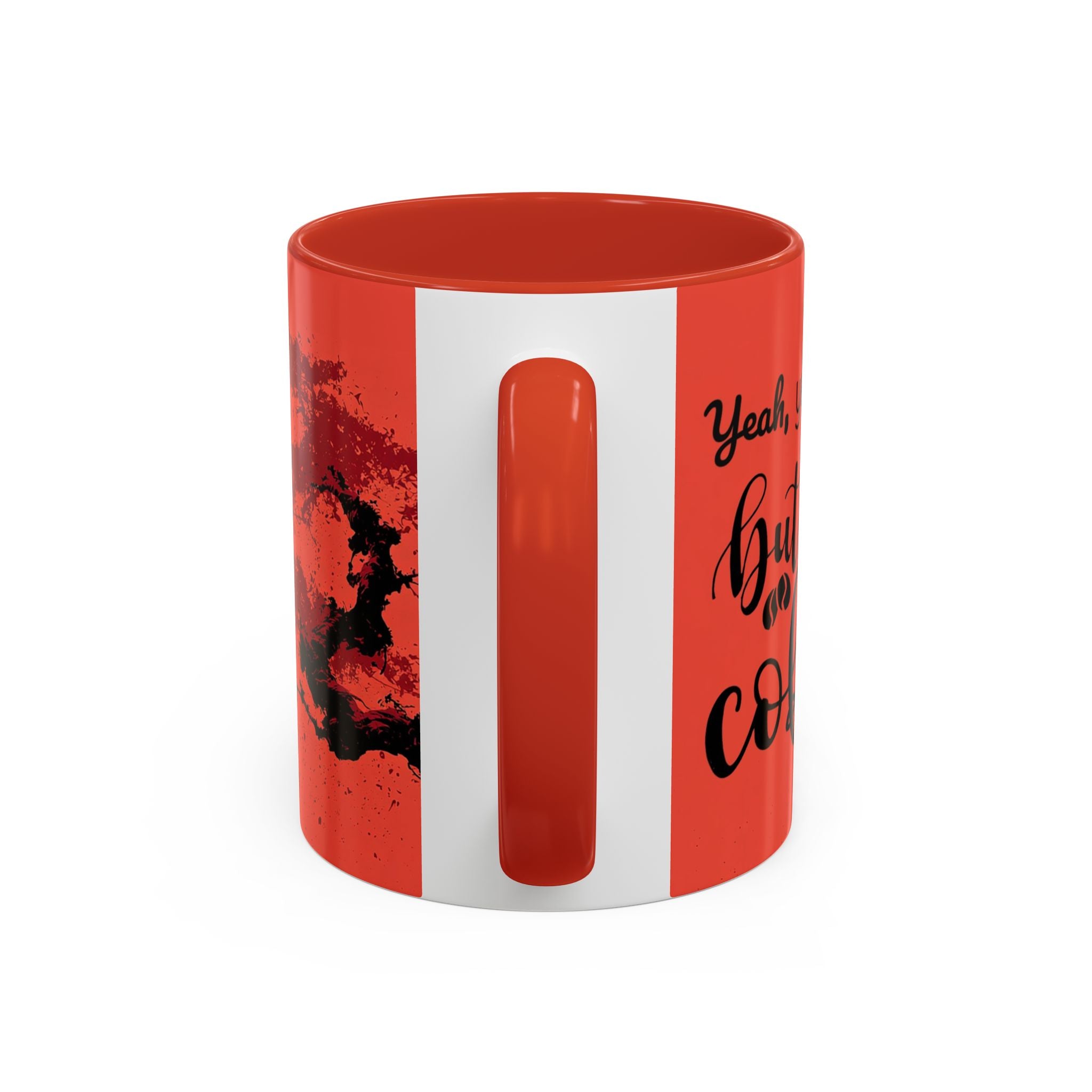 Red Coffee Mug - "Yeah, yeah, yeah ... First Coffee" Vintage Steam Design (11/15oz)