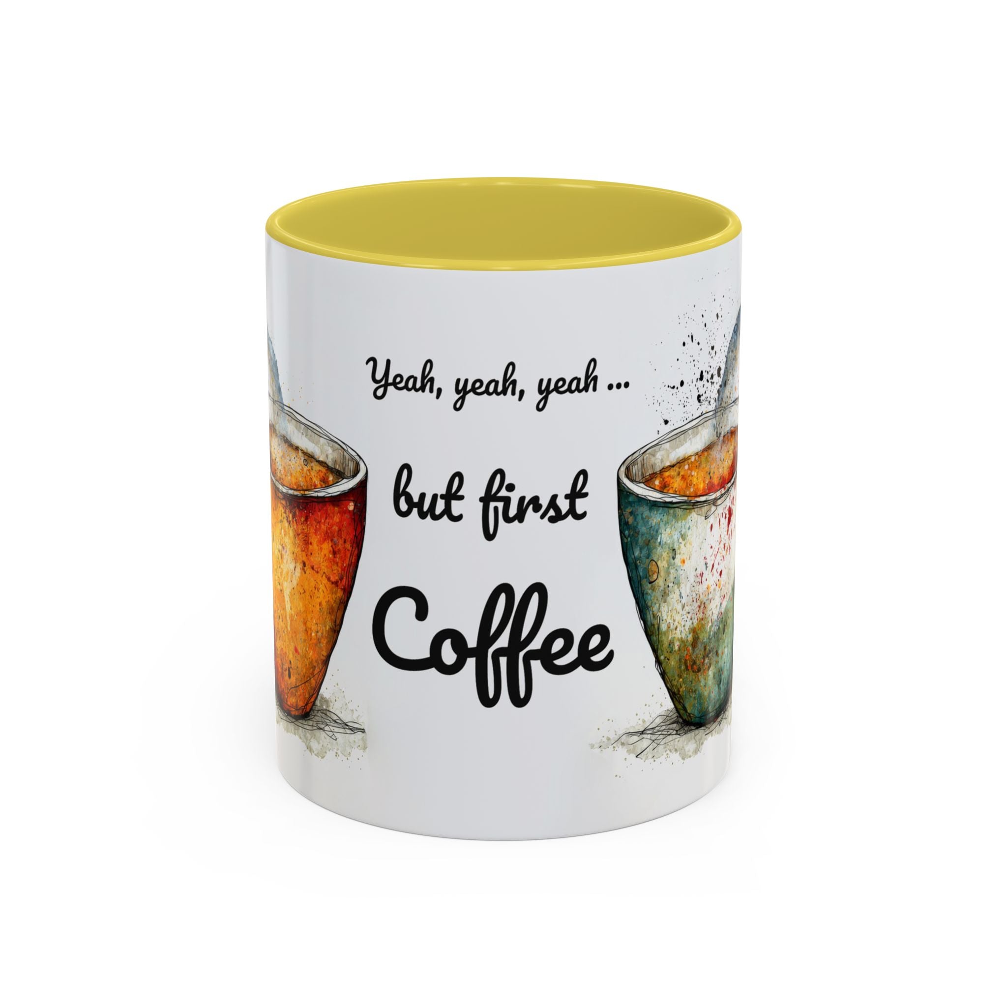 But First Coffee Ceramic Mug — Colorful Watercolor Coffee Cups (11oz & 15oz)
