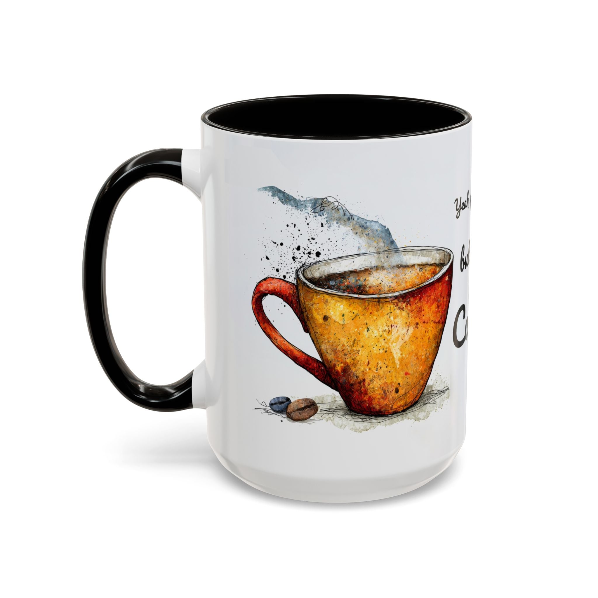 But First Coffee Ceramic Mug — Colorful Watercolor Coffee Cups (11oz & 15oz)