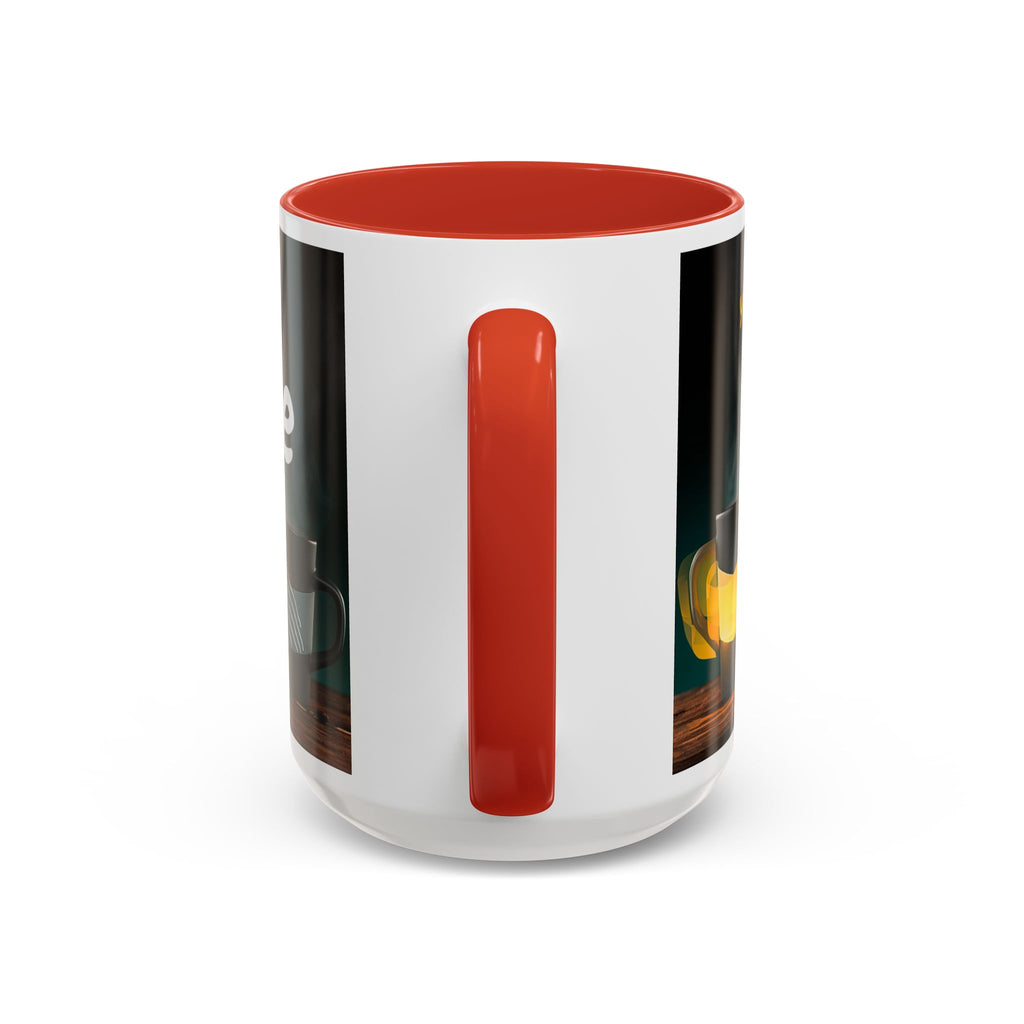 Coffee Mug — "Yeah, yeah, yeah...But First Coffee" Accent Ceramic Mug (11/15oz)
