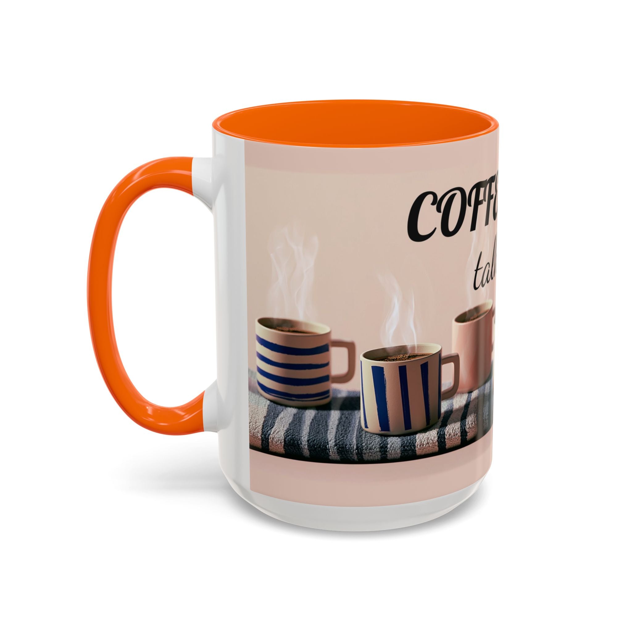 Coffee Now, Talk Later Accent Mug — Funny Morning Coffee Mug (11/15oz)