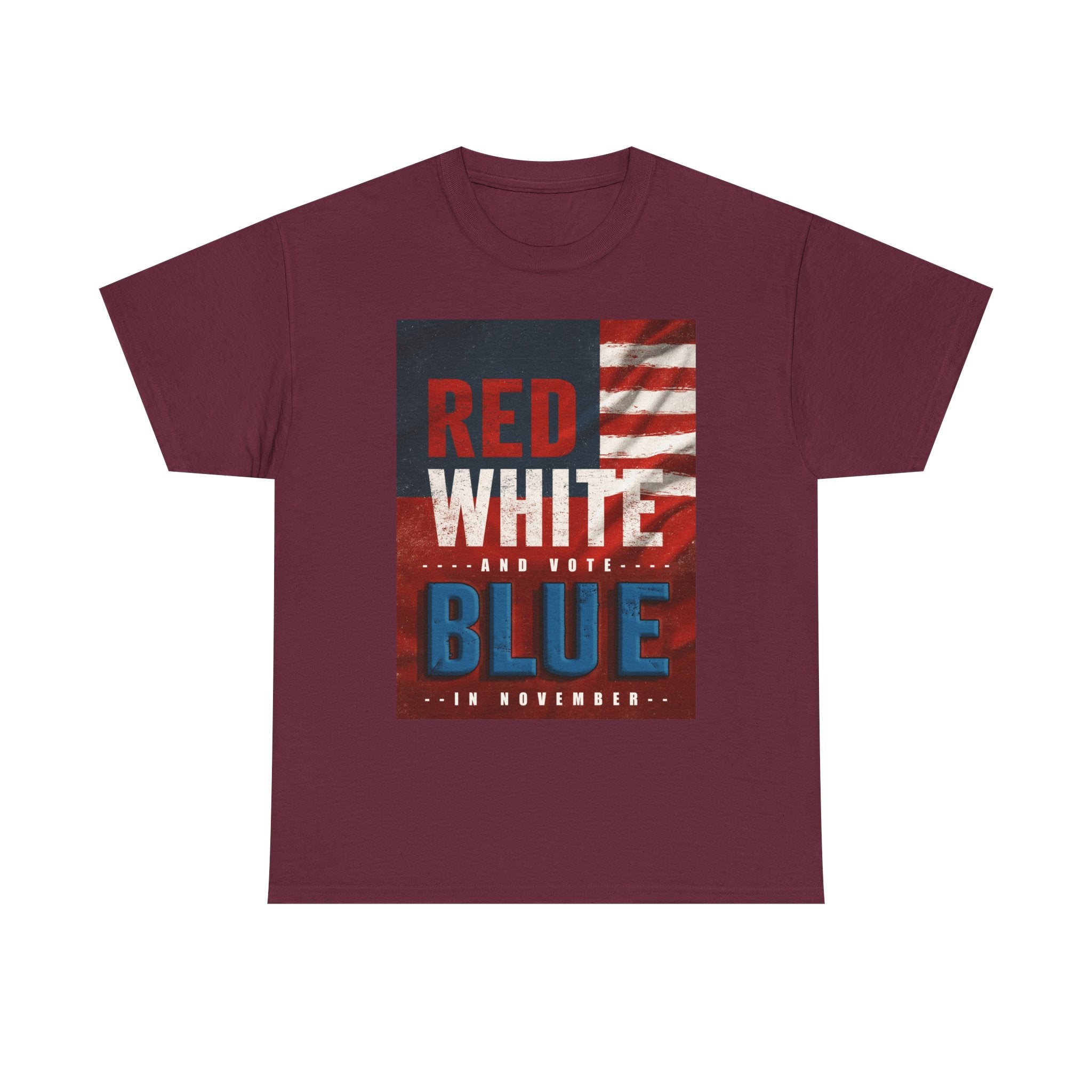 Patriotic "Red White and Blue" Tee — American Flag Voter Pride T-Shirt