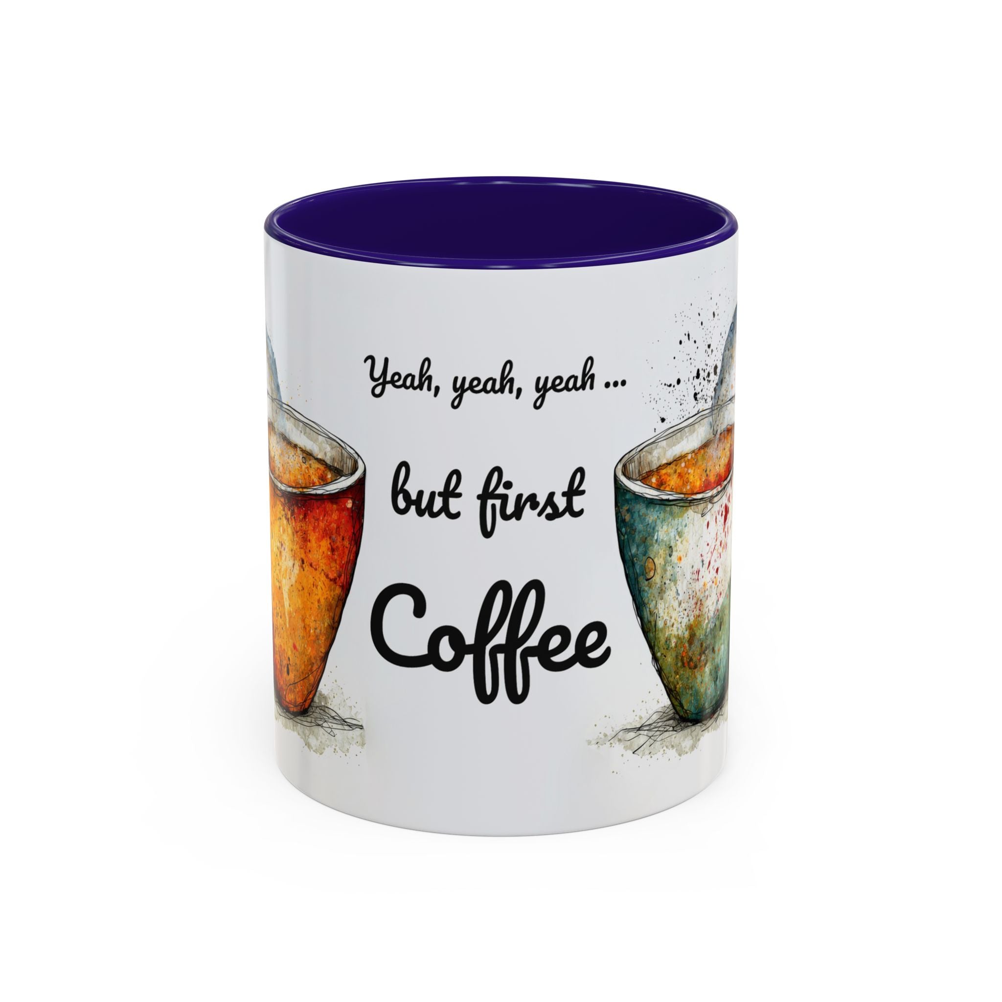 But First Coffee Ceramic Mug — Colorful Watercolor Coffee Cups (11oz & 15oz)