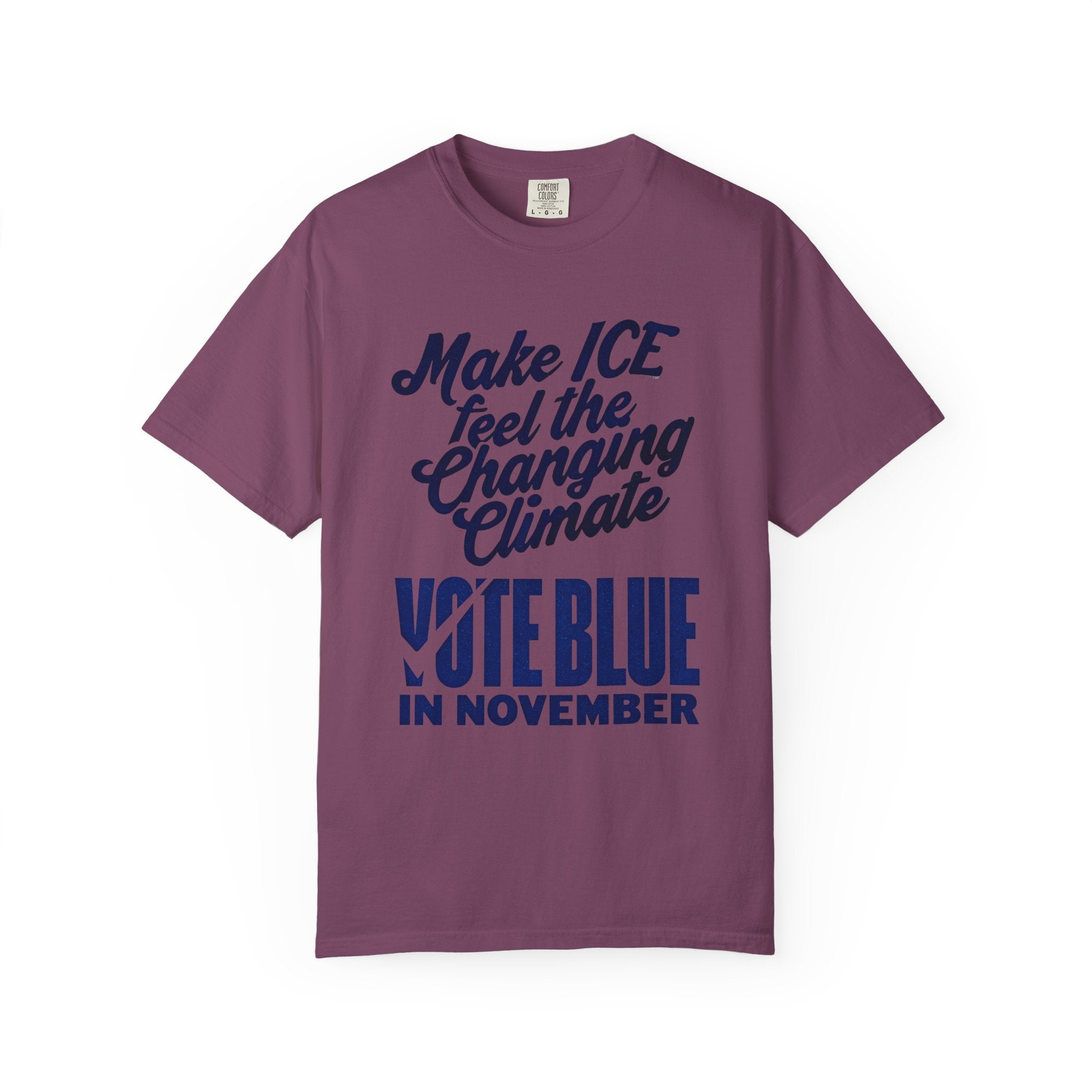 Make ICE Feel the Changing Climate - Vote Blue T-Shirt