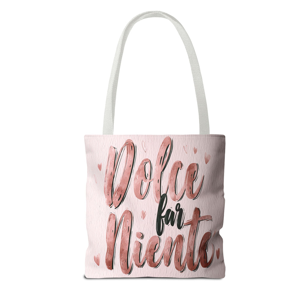 Dolce Far Niente Tote Bag — Italian 'Sweet Doing Nothing' Floral Fashion Tote