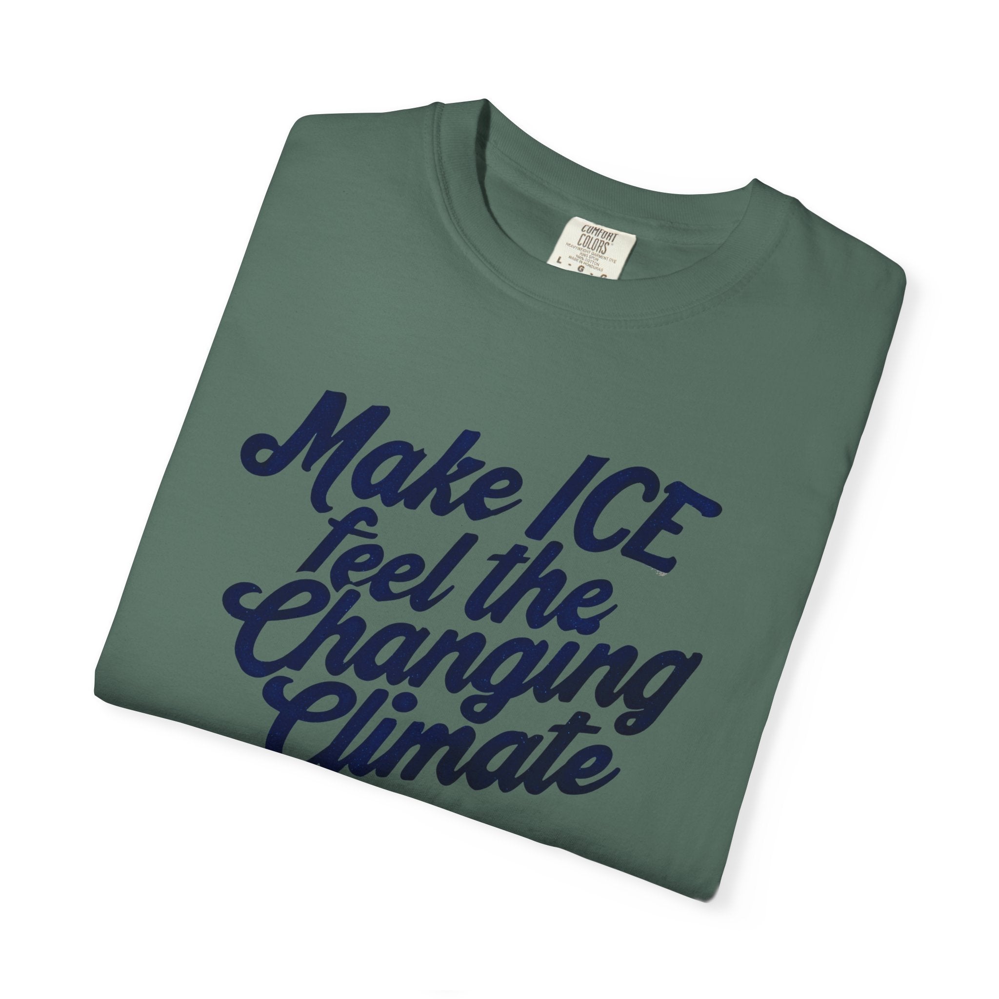 Make ICE Feel the Changing Climate - Vote Blue T-Shirt