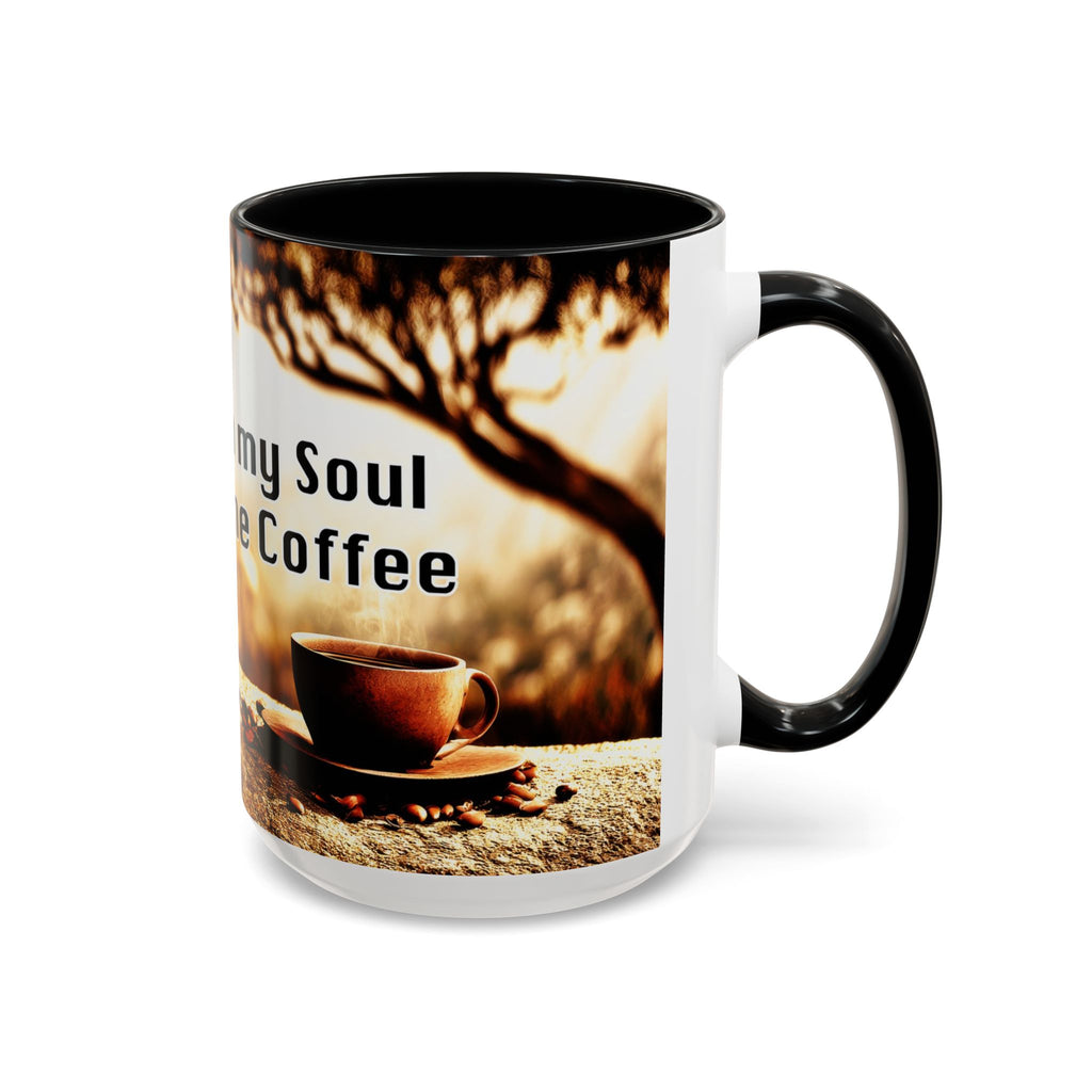 Coffee Mug — “No Chains on My Soul, Just Need Some Coffee” Accent Ceramic Mug (11/15 oz)