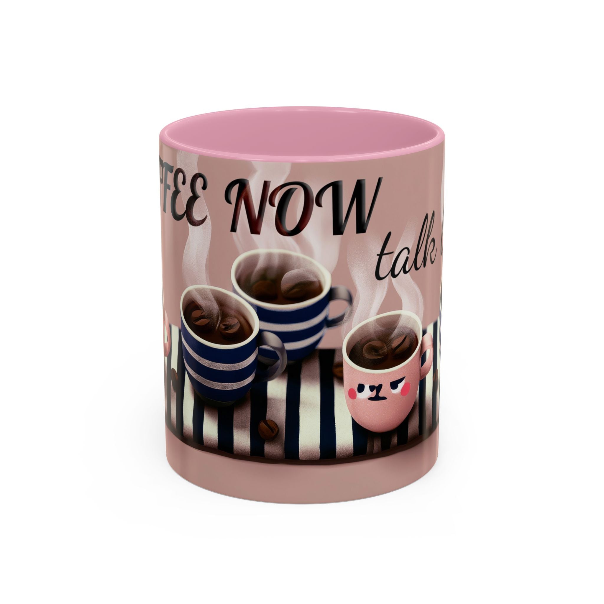Coffee Now, Talk Later Mug — Cute Kawaii Coffee Cups (11oz, 15oz)