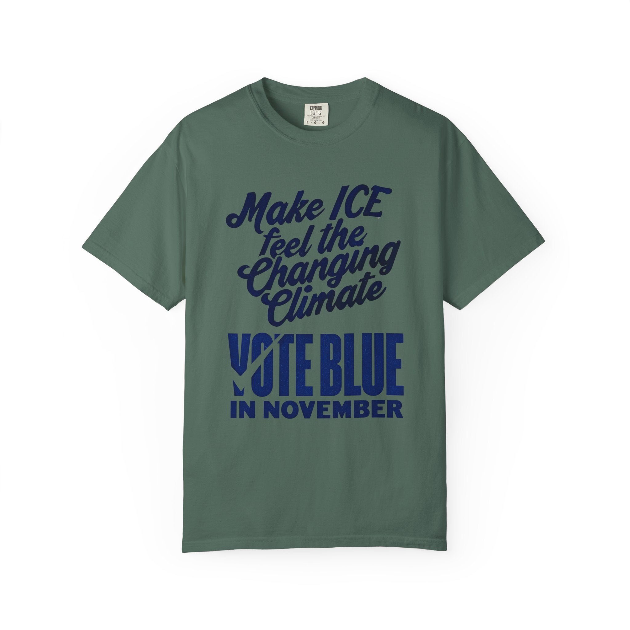 Make ICE Feel the Changing Climate - Vote Blue T-Shirt