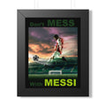 Framed Poster — "Don't Mess With Messi" Soccer Wall Art