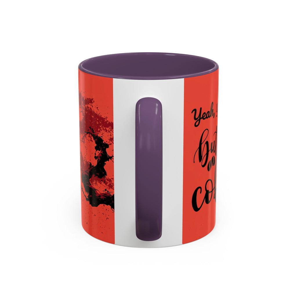 Red Coffee Mug - "Yeah, yeah, yeah ... First Coffee" Vintage Steam Design (11/15oz)