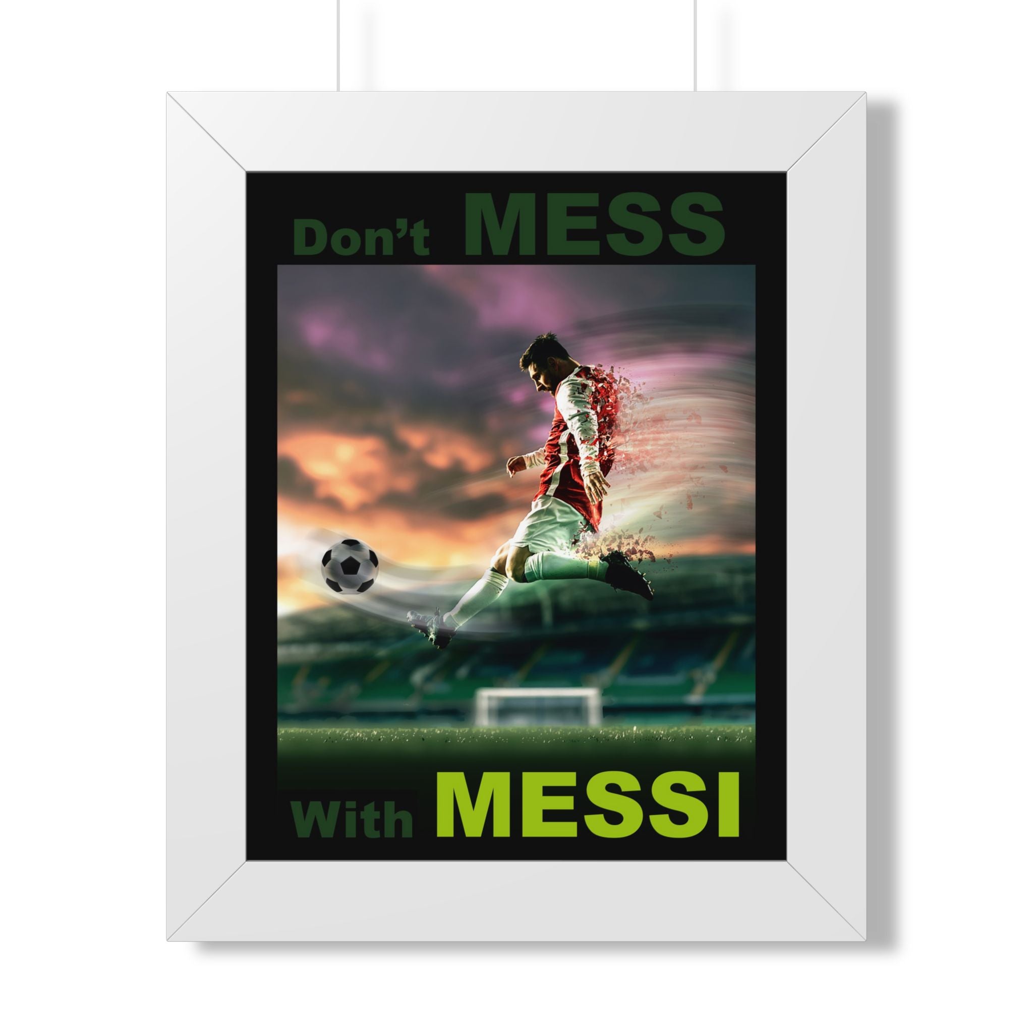 Framed Poster — "Don't Mess With Messi" Soccer Wall Art