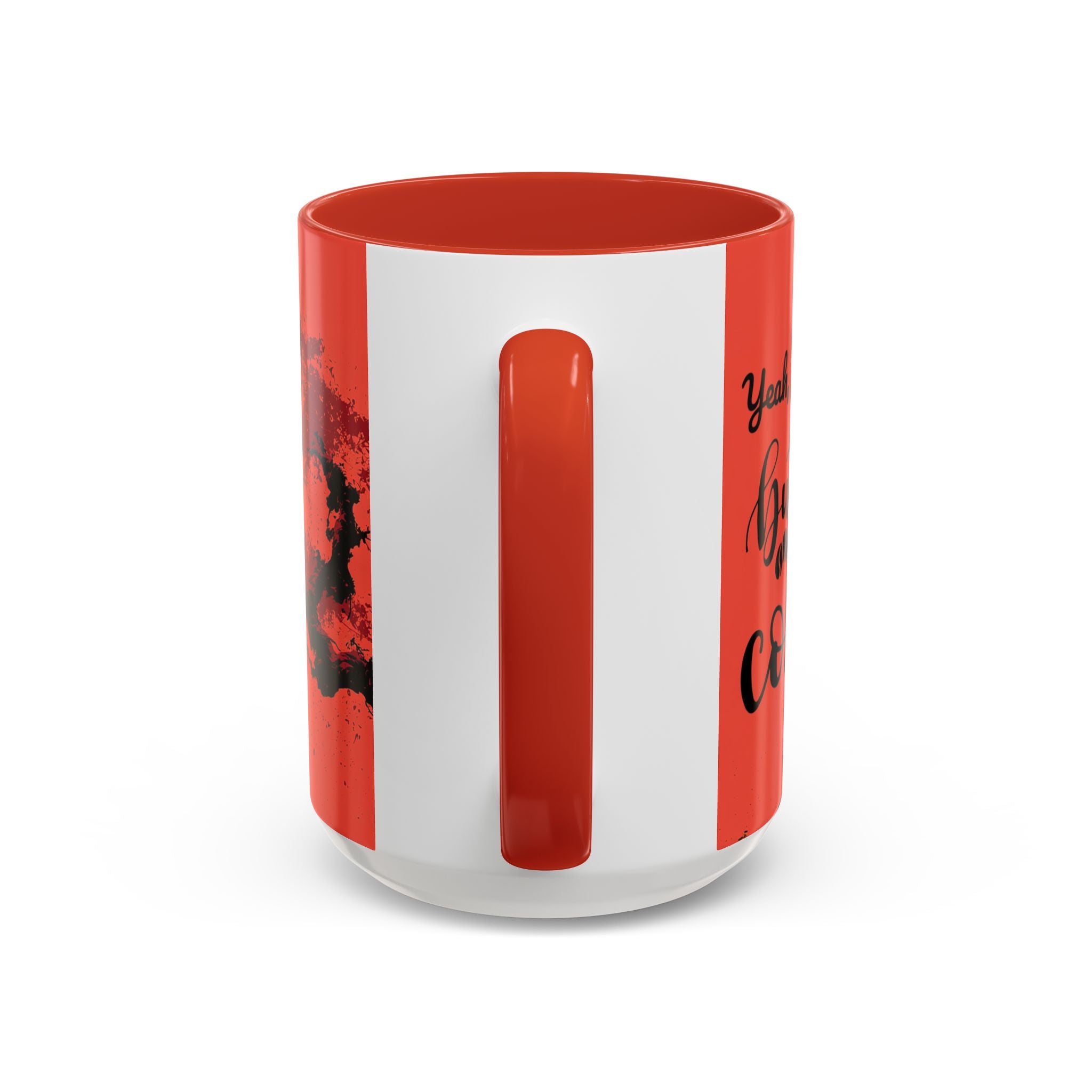 Red Coffee Mug - "Yeah, yeah, yeah ... First Coffee" Vintage Steam Design (11/15oz)
