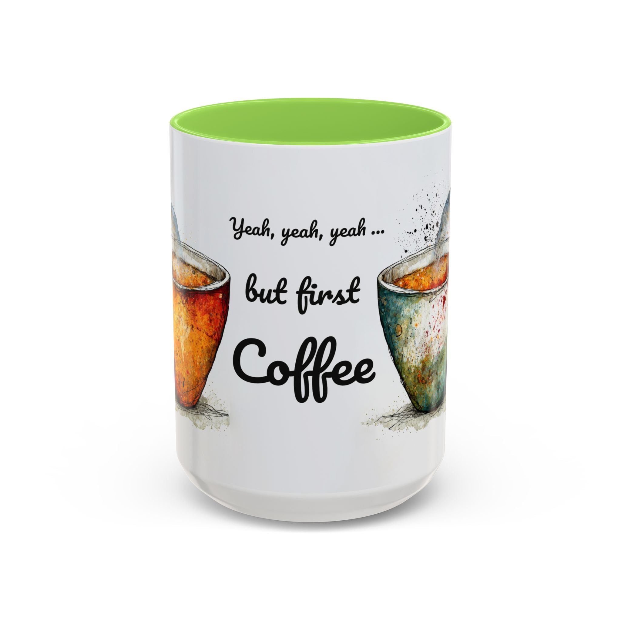 But First Coffee Ceramic Mug — Colorful Watercolor Coffee Cups (11oz & 15oz)