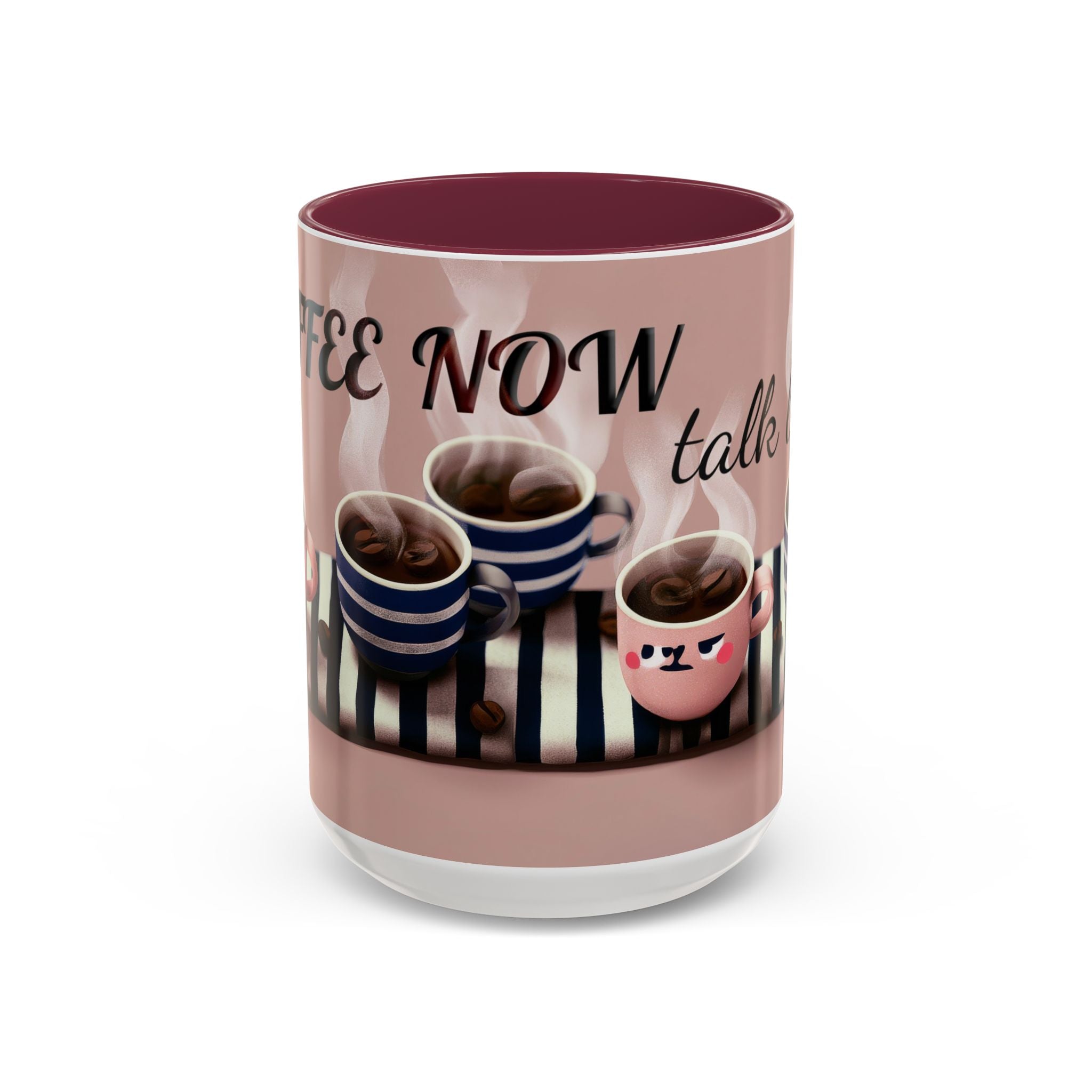 Coffee Now, Talk Later Mug — Cute Kawaii Coffee Cups (11oz, 15oz)