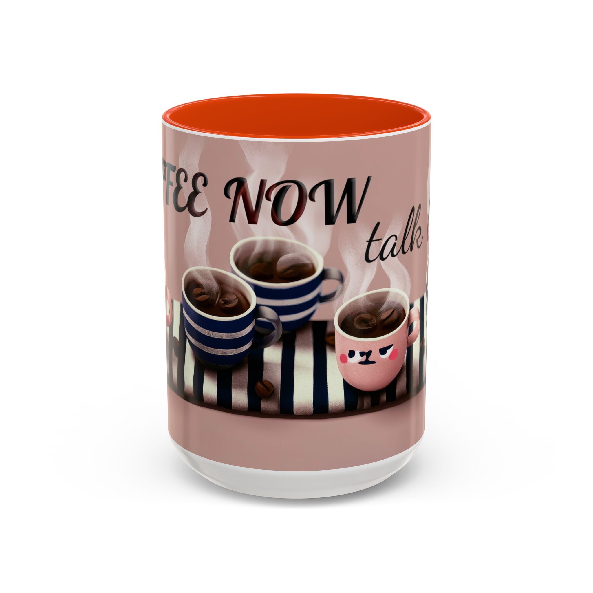 Coffee Now, Talk Later Mug — Cute Kawaii Coffee Cups (11oz, 15oz)
