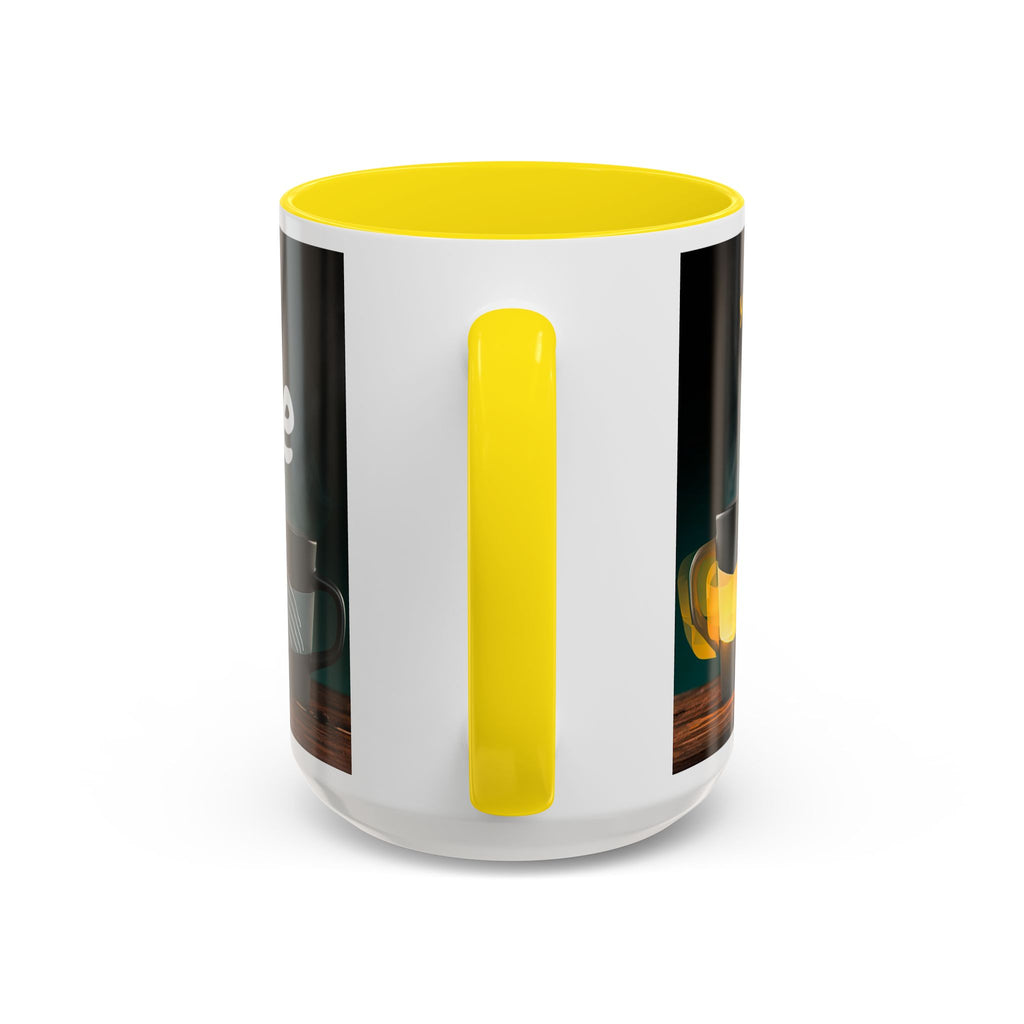 Coffee Mug — "Yeah, yeah, yeah...But First Coffee" Accent Ceramic Mug (11/15oz)