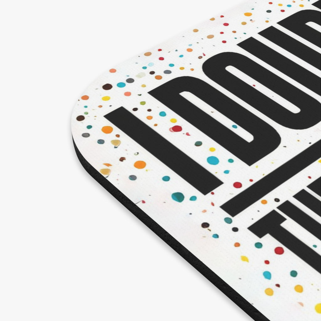 Skull Art Mouse Pad — "I Doubt Therefore I Think Therefore I Am" Graphic