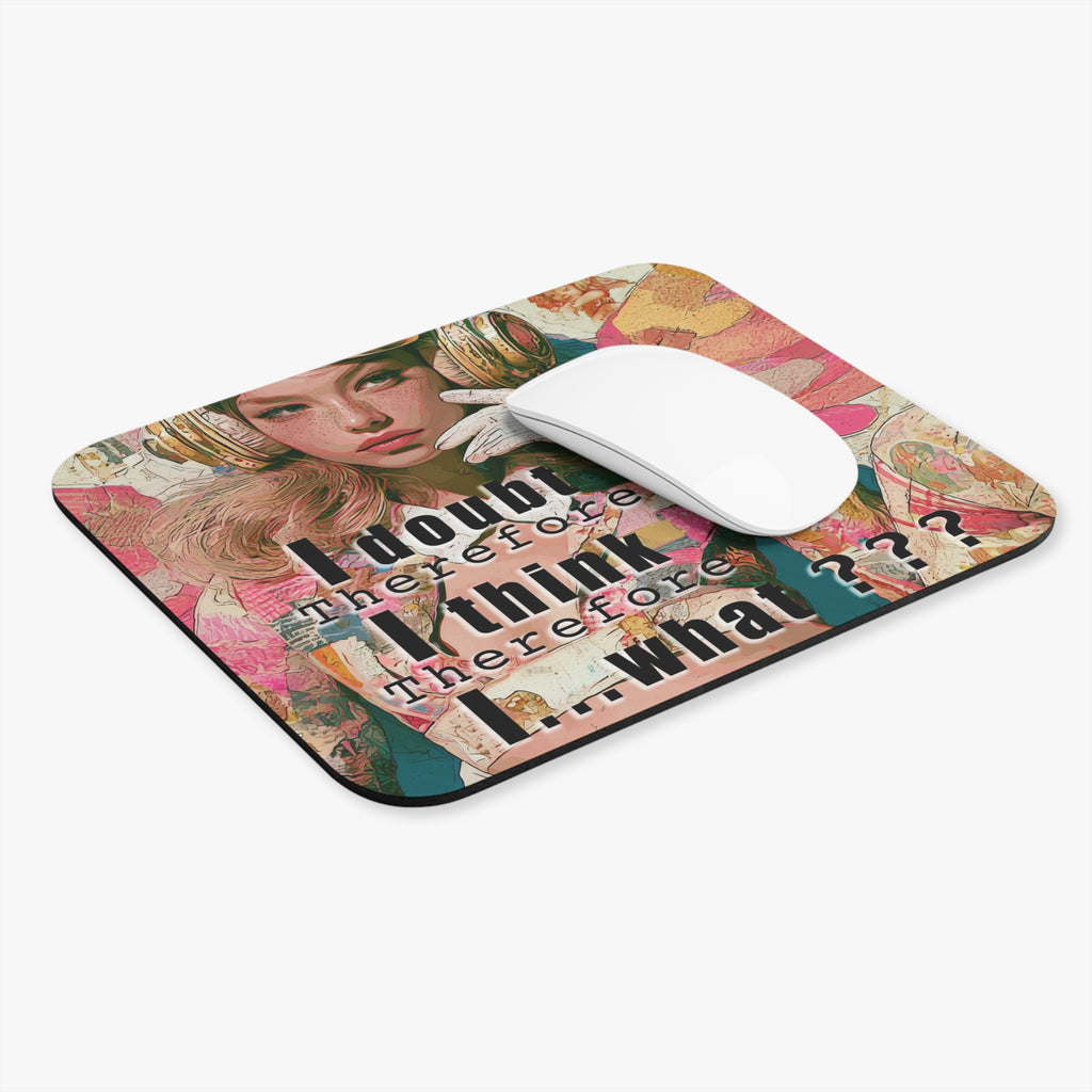 Vintage Pop Art Mouse Pad — "I doubt therefore I think...what???"
