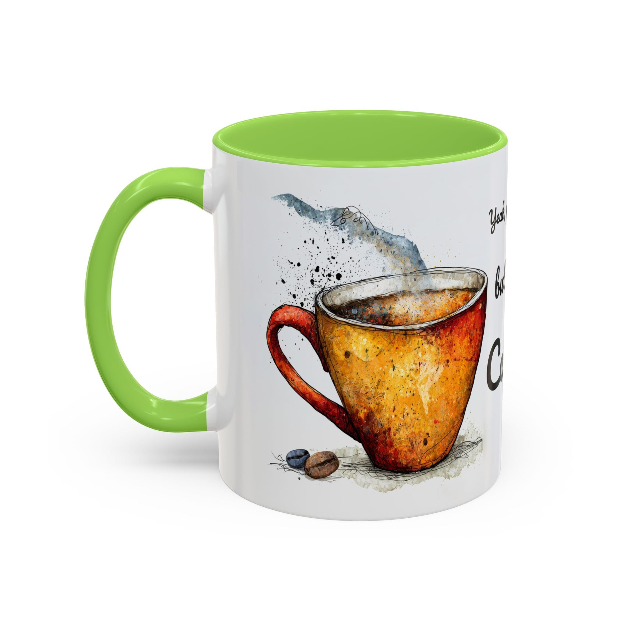 But First Coffee Ceramic Mug — Colorful Watercolor Coffee Cups (11oz & 15oz)
