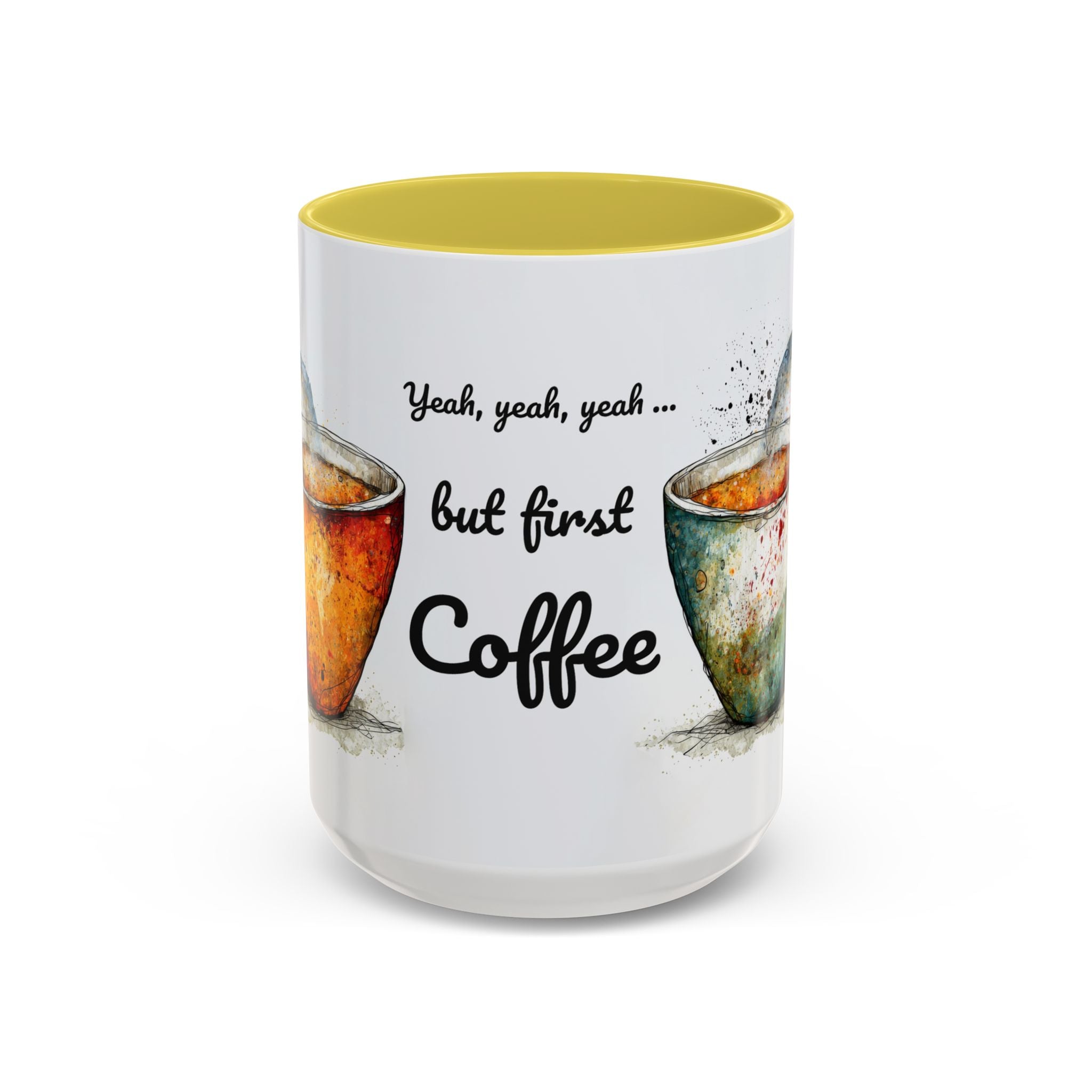 But First Coffee Ceramic Mug — Colorful Watercolor Coffee Cups (11oz & 15oz)
