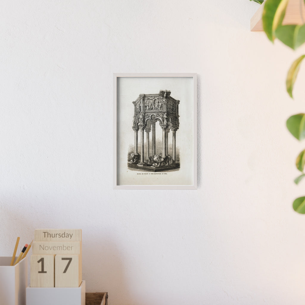 Model of Pulpit in the Baptistery at PISA. Antique Architectural Print Poster — Gothic Baptistery Illustration in Wooden Frame
