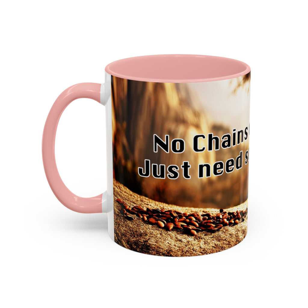 Coffee Mug — “No Chains on My Soul, Just Need Some Coffee” Accent Ceramic Mug (11/15 oz)
