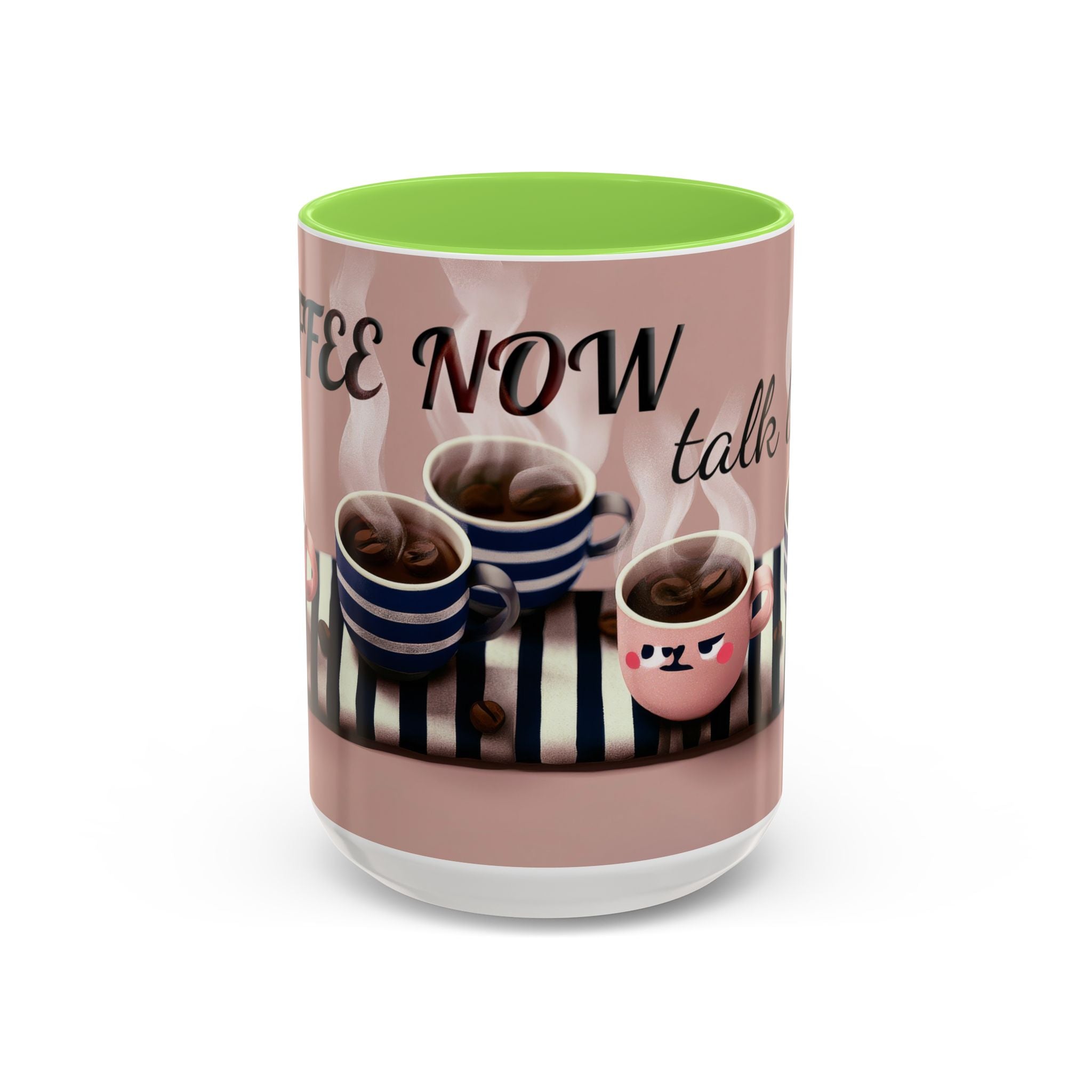 Coffee Now, Talk Later Mug — Cute Kawaii Coffee Cups (11oz, 15oz)