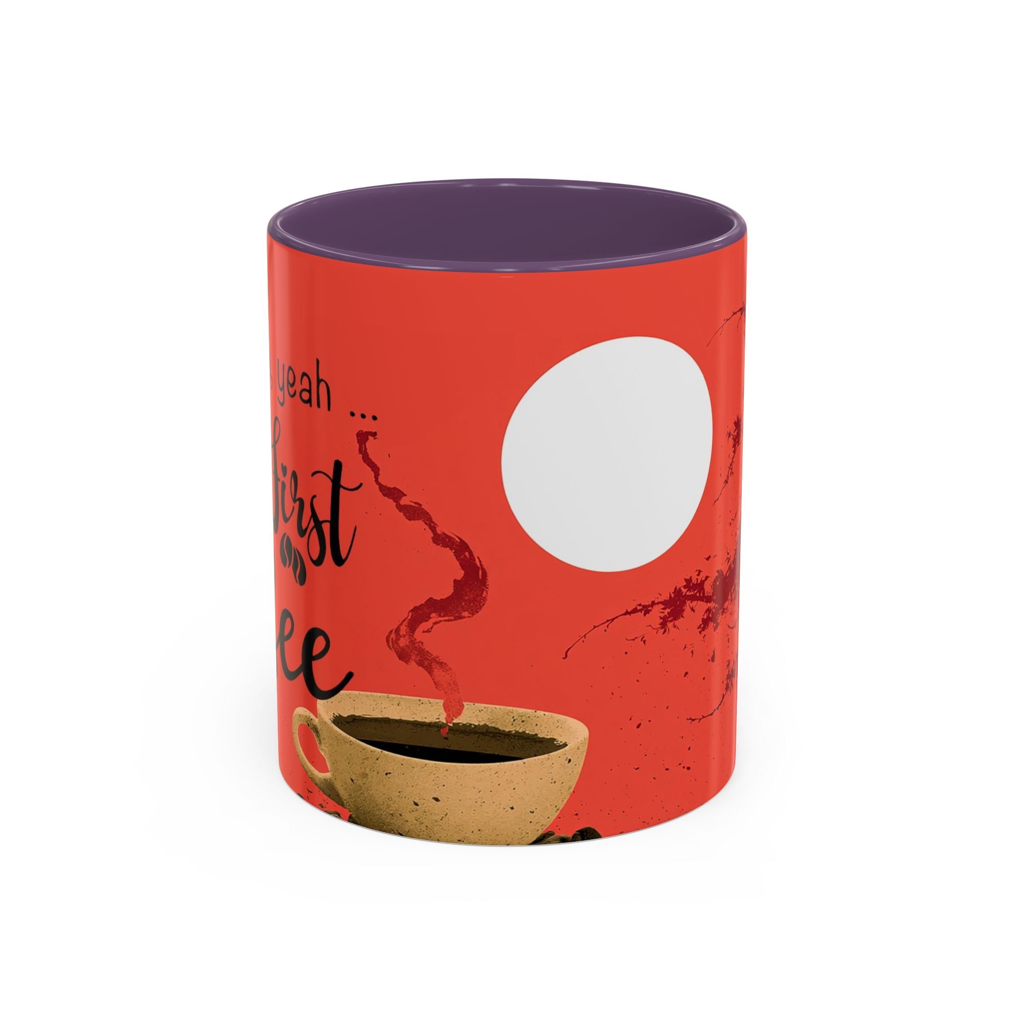 Red Coffee Mug - "Yeah, yeah, yeah ... First Coffee" Vintage Steam Design (11/15oz)