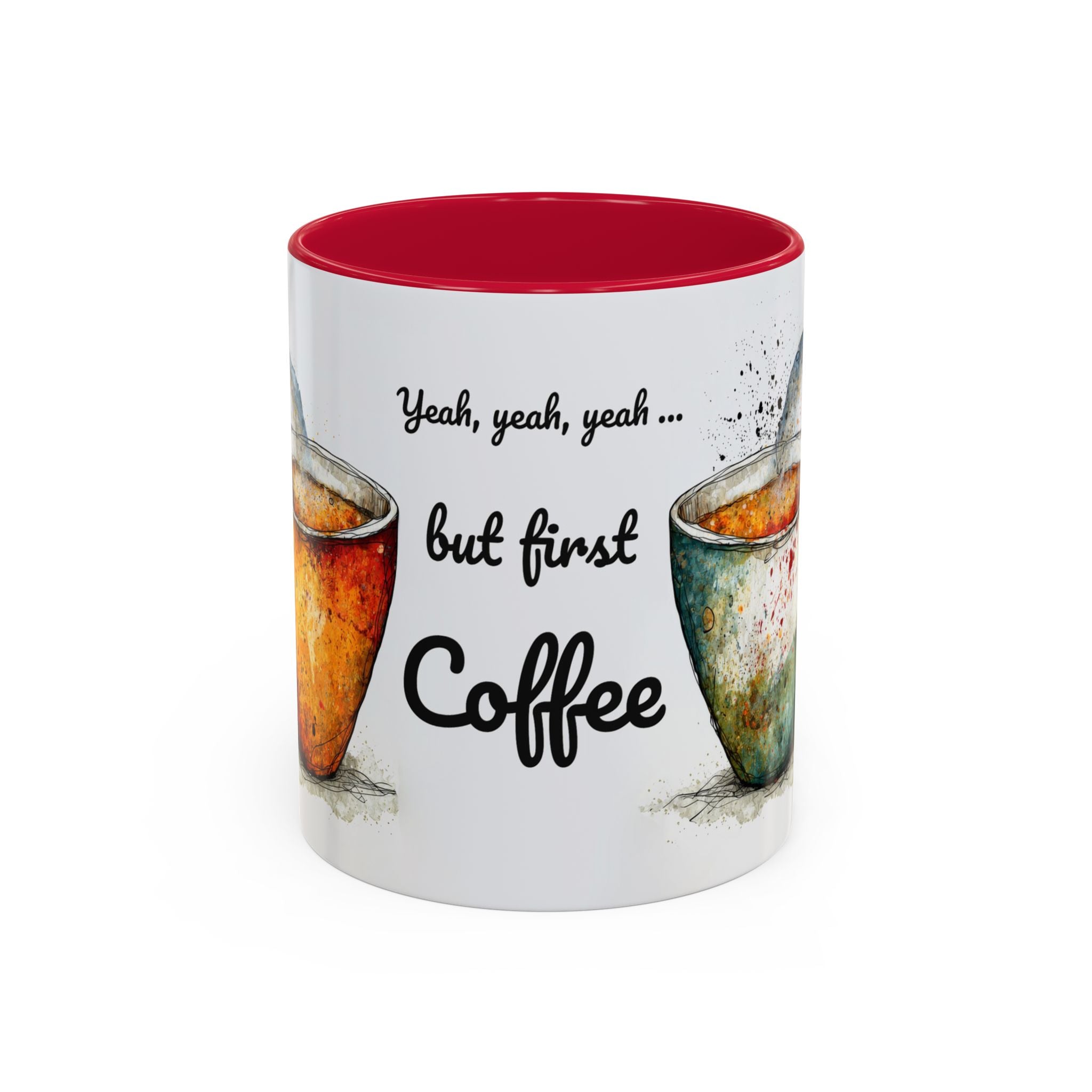 But First Coffee Ceramic Mug — Colorful Watercolor Coffee Cups (11oz & 15oz)