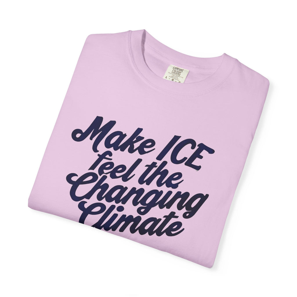 Make ICE Feel the Changing Climate - Vote Blue T-Shirt