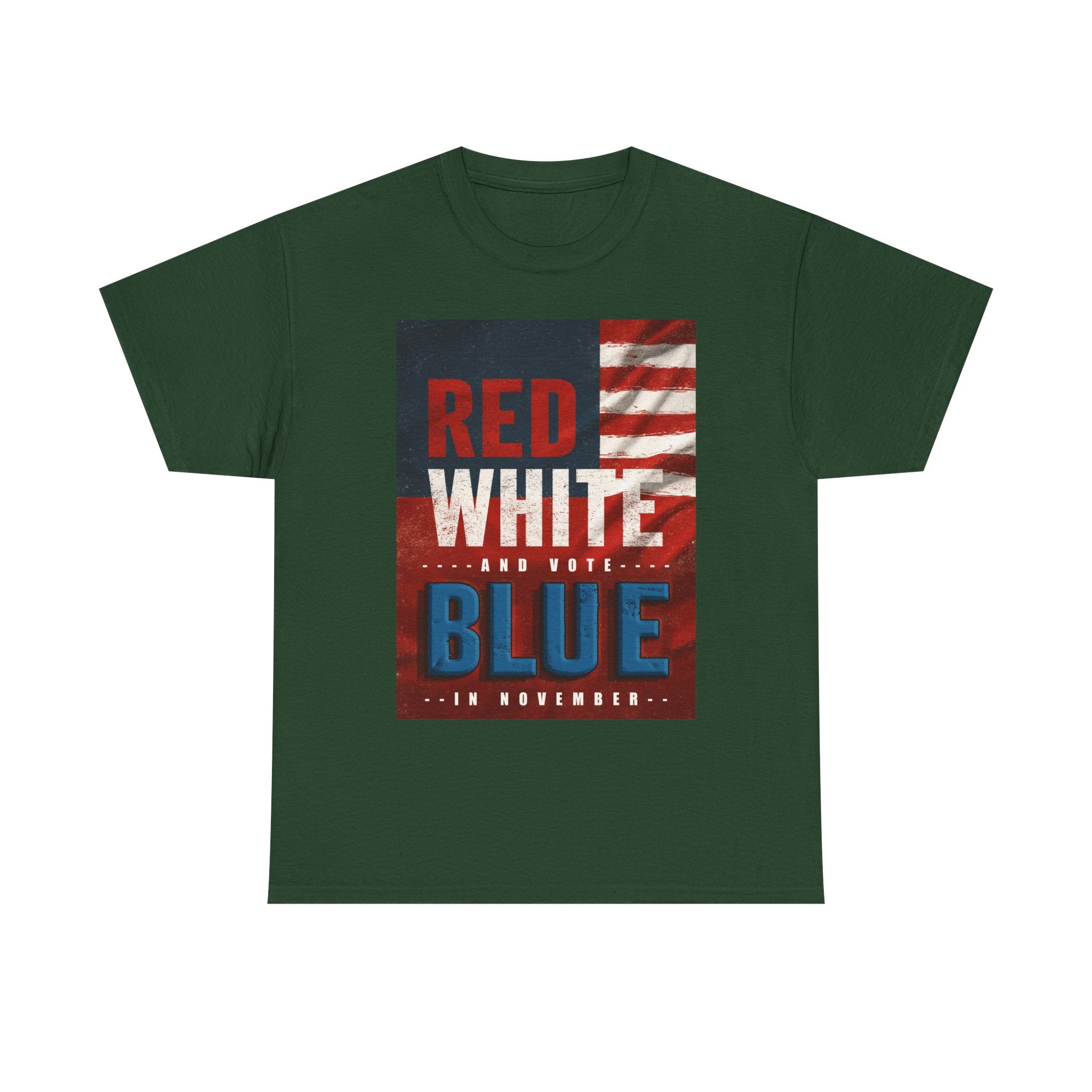 Patriotic "Red White and Blue" Tee — American Flag Voter Pride T-Shirt