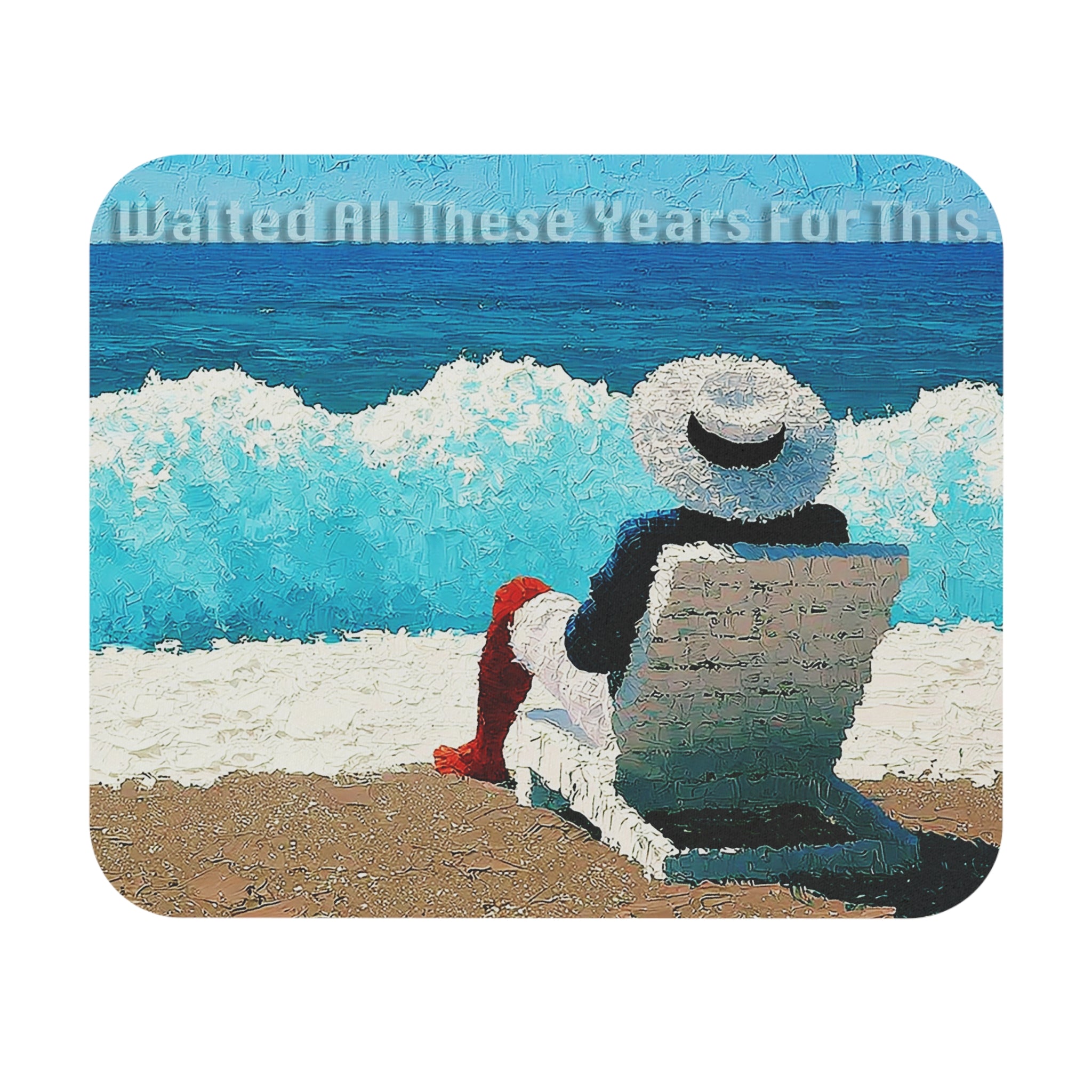 Mouse Pad - 'Waited All These Years For This' Beach Relaxation Desk Mat
