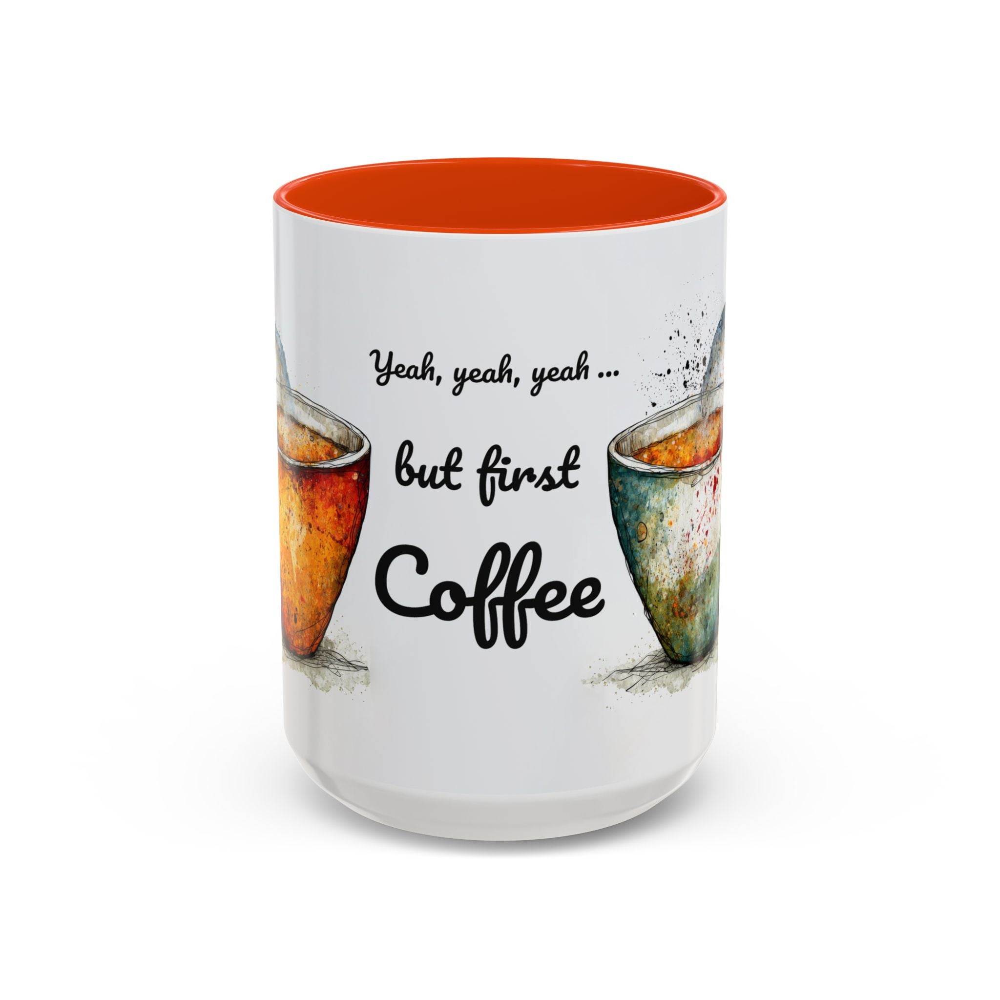 But First Coffee Ceramic Mug — Colorful Watercolor Coffee Cups (11oz & 15oz)
