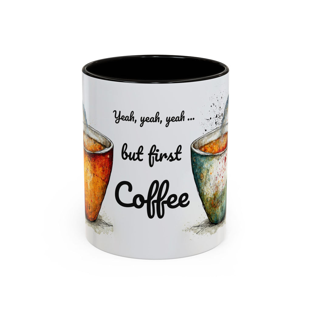 But First Coffee Ceramic Mug — Colorful Watercolor Coffee Cups (11oz & 15oz)