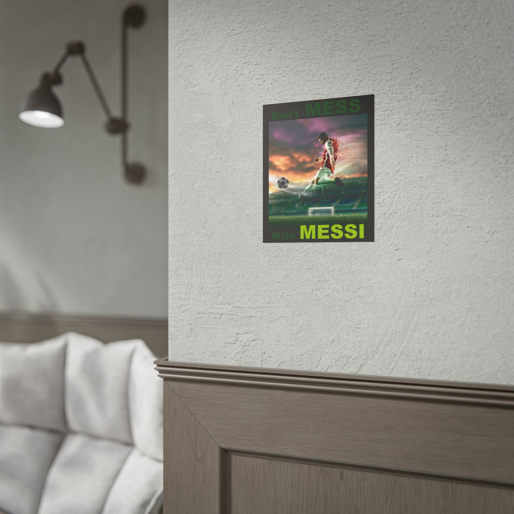 Don’t Mess With Messi - Soccer Poster