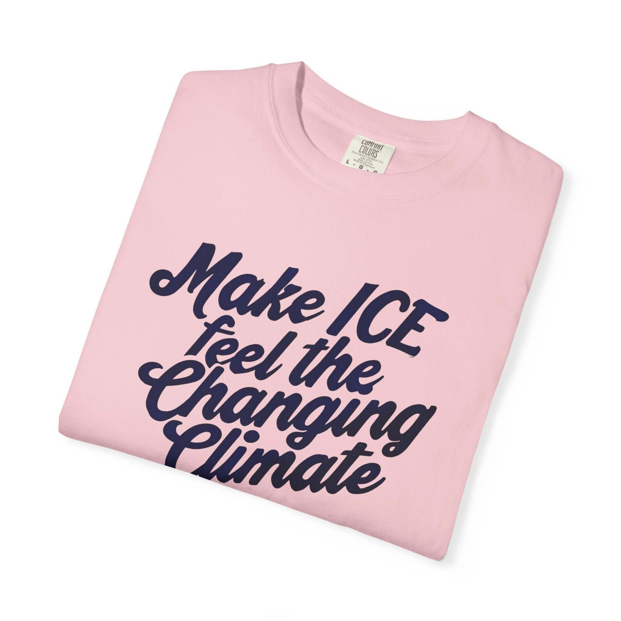 Make ICE Feel the Changing Climate - Vote Blue T-Shirt