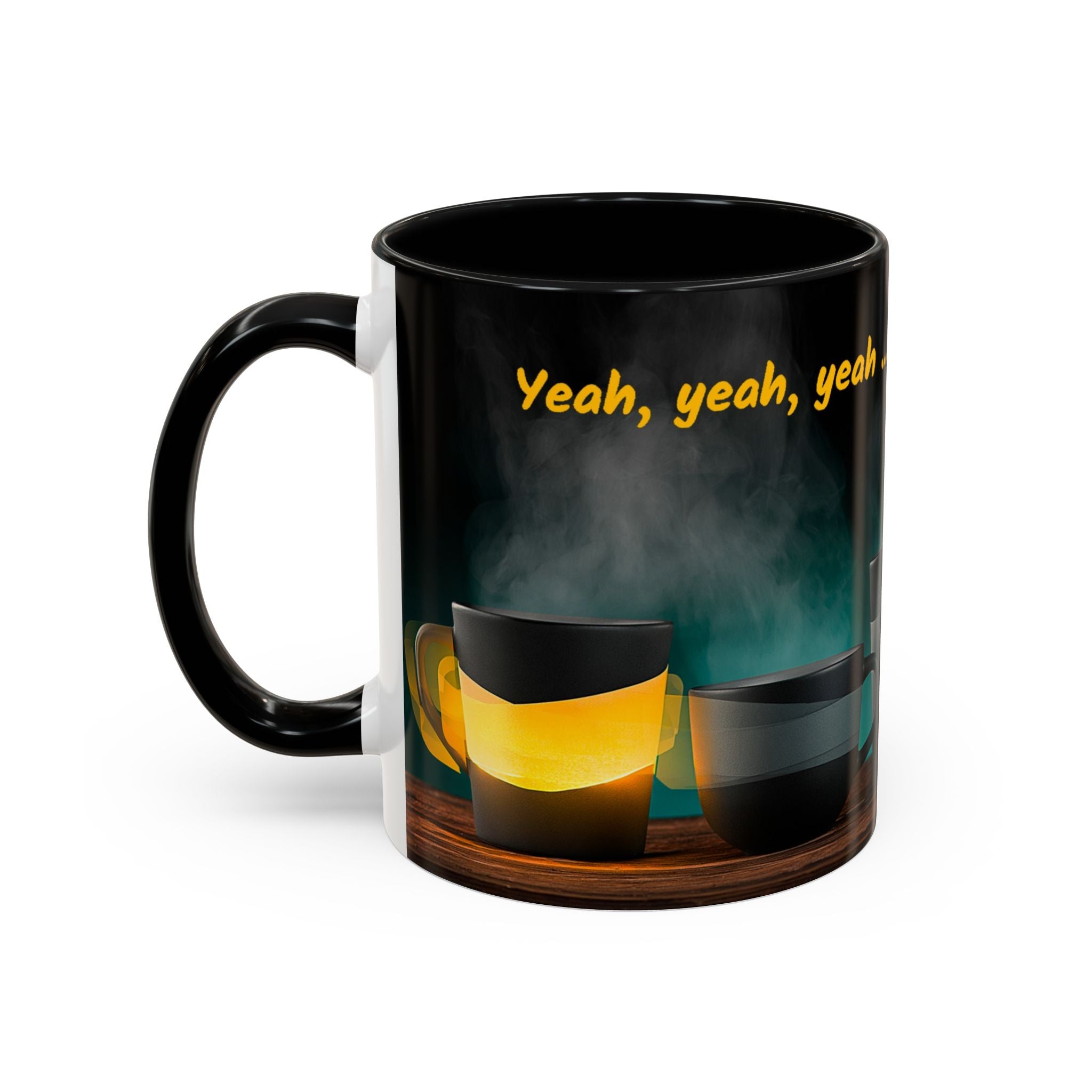 Yeah, yeah, yeah...But First Coffee Accent Mug – Ceramic 11/15oz Coffee Cup